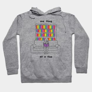 One thing at a time Hoodie